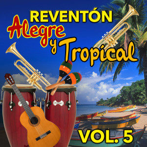 Album Reventón Alegre y Tropical (VOL 5) from Various Artists