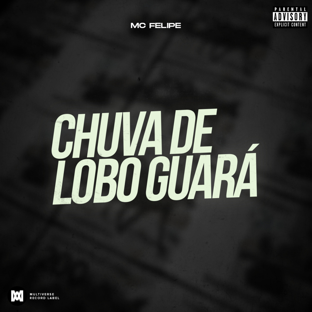 Chuva de Lobo Guará (Explicit)