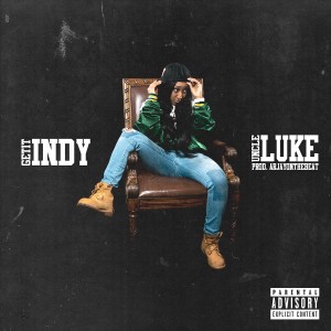 ดาวน์โหลดและฟังเพลง Uncle Luke (Explicit) พร้อมเนื้อเพลงจาก #GetitIndy