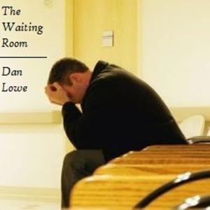 ดาวน์โหลดและฟังเพลง The Waiting Room พร้อมเนื้อเพลงจาก Dan Lowe