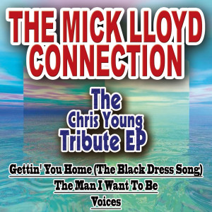 Album The Chris Young Tribute EP from The Mick Lloyd Connection