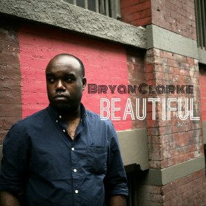 收聽Bryan Clarke的Beautiful歌詞歌曲