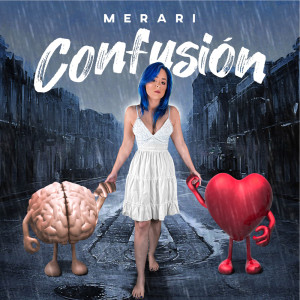 Listen to Confusión song with lyrics from Merarí