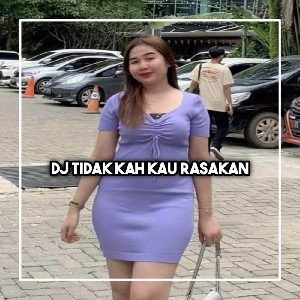 DJ TIDAKKAH KAU RASAKAN GETARAN CINTA YANG TELAH KU BERIKAN