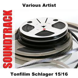 Various Artists的專輯Tonfilim Schlager 15/16