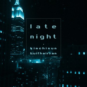 收听mess.的Late Night (Special Version)歌词歌曲