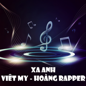 Dengarkan lagu Xa anh nyanyian Việt My dengan lirik