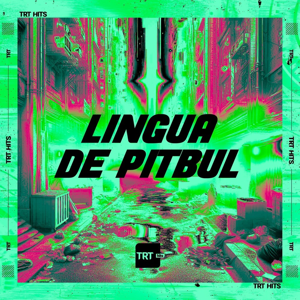 Lingua de Pitbul (Explicit)