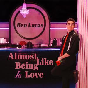 Ben Lucas的專輯Almost Like Being In Love