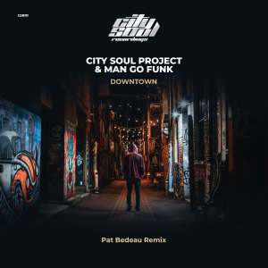 City Soul Project的專輯Downtown (Pat Bedeau Remix)