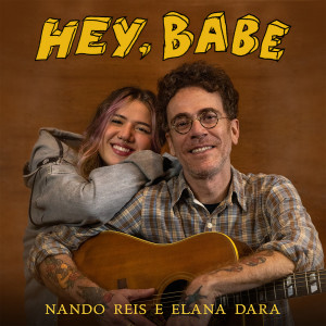 收聽Nando Reis的Hey, Babe歌詞歌曲