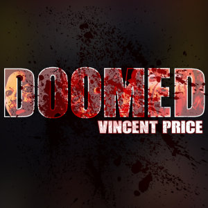 Vincent Price的專輯Doomed