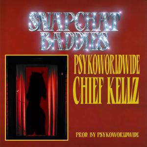 收聽Chief Kellz的SNAPCHAT BADDIES (Explicit)歌詞歌曲
