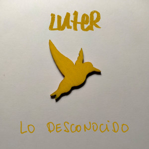 Listen to Lo Desconocido (En Acústico) song with lyrics from Luter