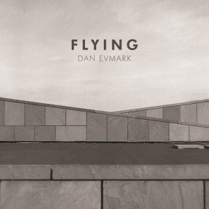 收聽Dan Evmark的Flying歌詞歌曲