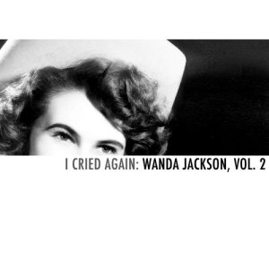 ดาวน์โหลดและฟังเพลง You Won´t Forget (About Me) พร้อมเนื้อเพลงจาก Wanda Jackson