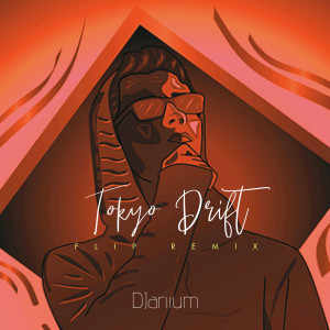 Dengarkan lagu Tokyo Drift (Flip Remix) nyanyian DJariium dengan lirik