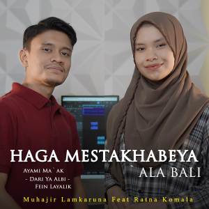 Album Haga Mestakhabeya x ‘Ala Bali from Ratna Komala