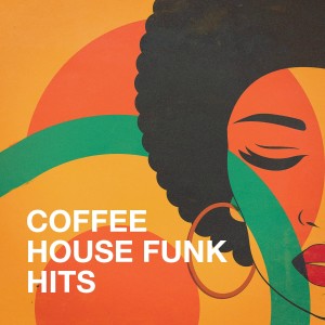 Album Coffee House Funk Hits oleh Funk Music
