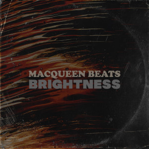 Listen to Brightness song with lyrics from MacQueen Beats