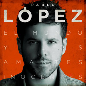 ดาวน์โหลดและฟังเพลง El Mundo (Versión Serie TV El Príncipe) พร้อมเนื้อเพลงจาก Pablo López
