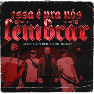 ดาวน์โหลดและฟังเพลง Essa É pra Nós Lembrar พร้อมเนื้อเพลงจาก meninojazz
