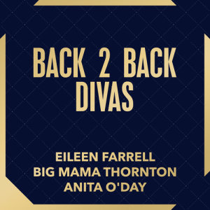 Album Back 2 Back Divas oleh Eileen Farrell