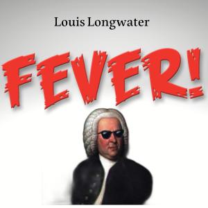 收聽Louis Longwater的FEVER歌詞歌曲