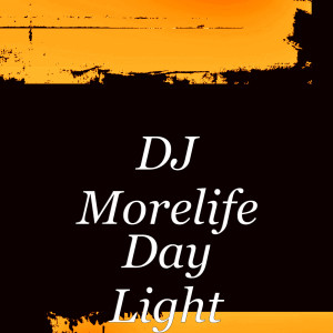 ดาวน์โหลดและฟังเพลง Day Light พร้อมเนื้อเพลงจาก DJ Morelife