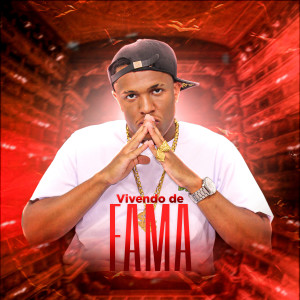 收聽Dj vitim da vt的Vivendo de Fama歌詞歌曲