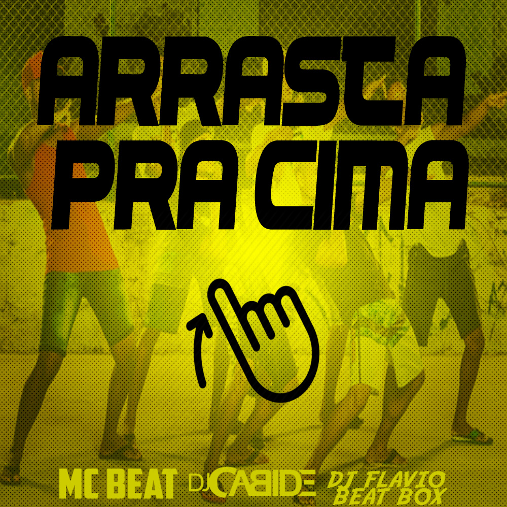 Arrasta pra Cima