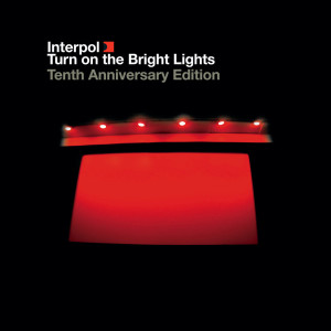 Album Turn On The Bright Lights oleh Interpol