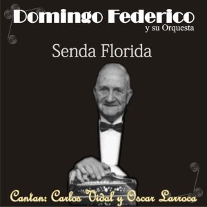 Domingo Federico的專輯Senda Florida