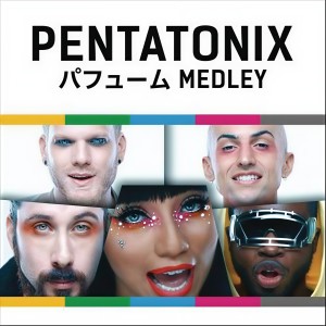 收聽Pentatonix的Perfume Medley歌詞歌曲
