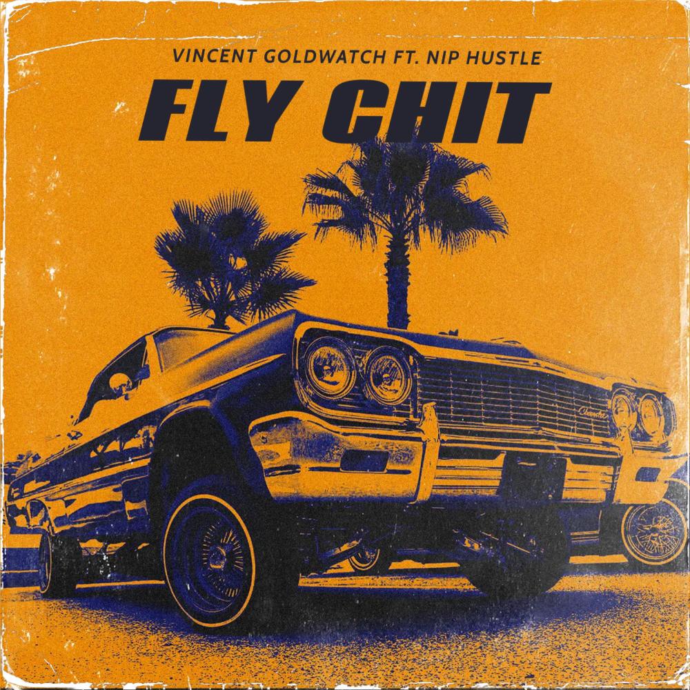 FLY CHIT (feat. NIP HUSTLE) (Explicit)