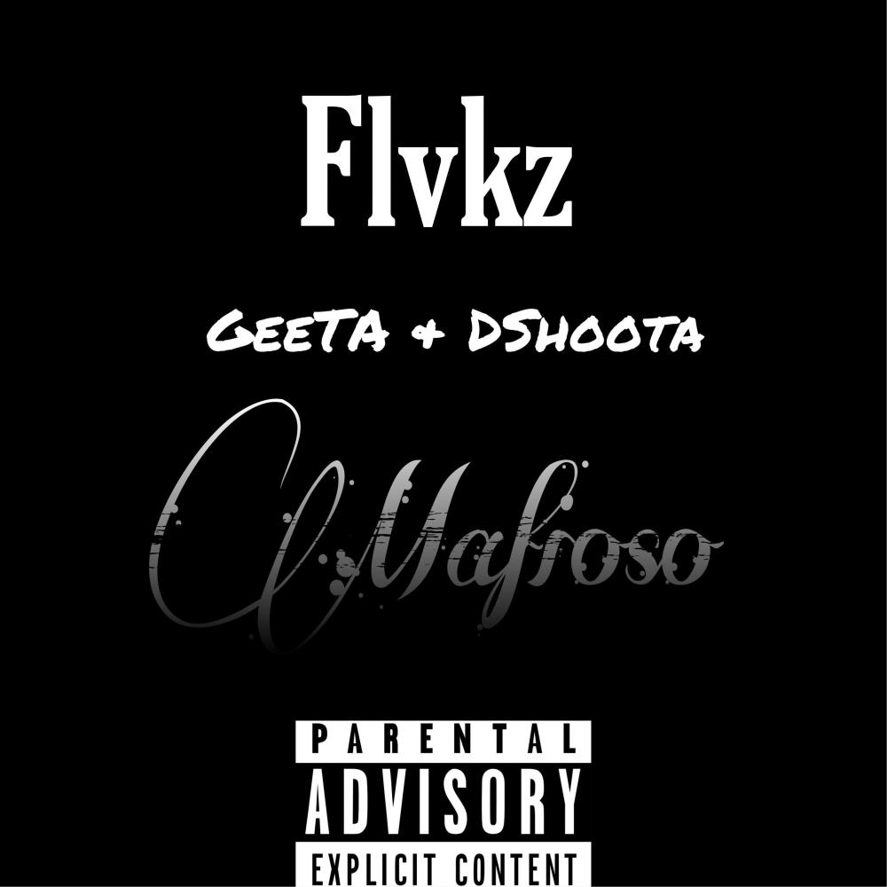 Mafioso (feat. Geeta & Dshoota) (Explicit)