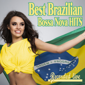 Album Best Brazilian Bossa Nova Hits (Recorded Live) oleh Conexao Tupi