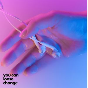 You Can的專輯Loose change