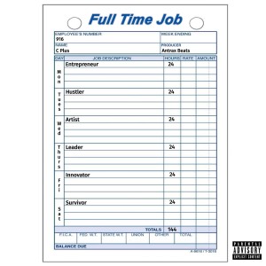 ดาวน์โหลดและฟังเพลง Full Time Job (Explicit) พร้อมเนื้อเพลงจาก C Plus