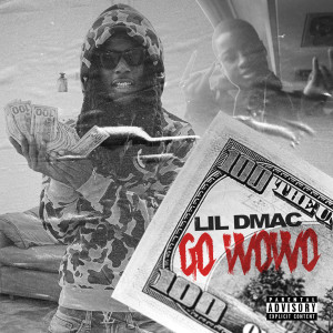 อัลบัม Go Wowo (Explicit) ศิลปิน Lil Dmac