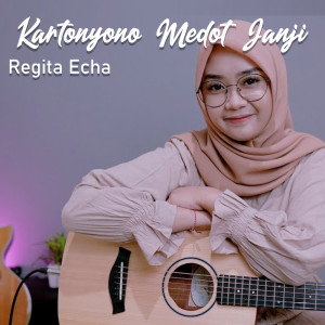Dengarkan Kartonyono Medot Janji lagu dari Regita Echa dengan lirik