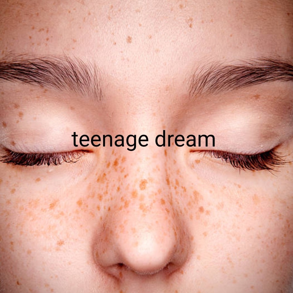 Teenage Dream