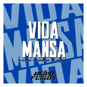 ดาวน์โหลดและฟังเพลง VIDA MANSA (Explicit) พร้อมเนื้อเพลงจาก DJ PAAK SP