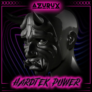 收聽Azurux的Hardtek Power歌詞歌曲