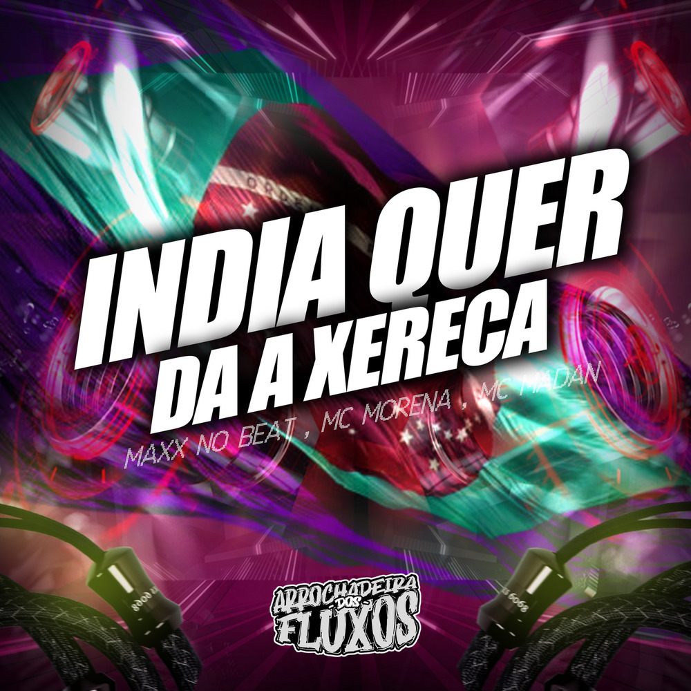 índia Quer dar a Xereca (Versão Verão)