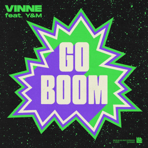 Listen to Go Boom song with lyrics from VINNE
