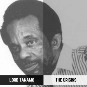 Lord Tanamo的專輯The Origins