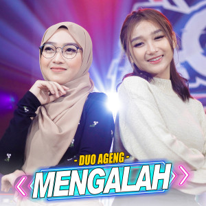 Dengarkan Mengalah lagu dari Ageng Music dengan lirik