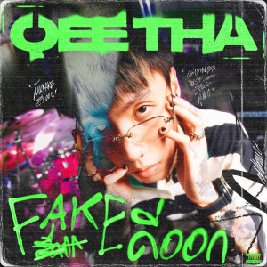 อัลบัม FAKEดีออก - Single ศิลปิน QEETHA