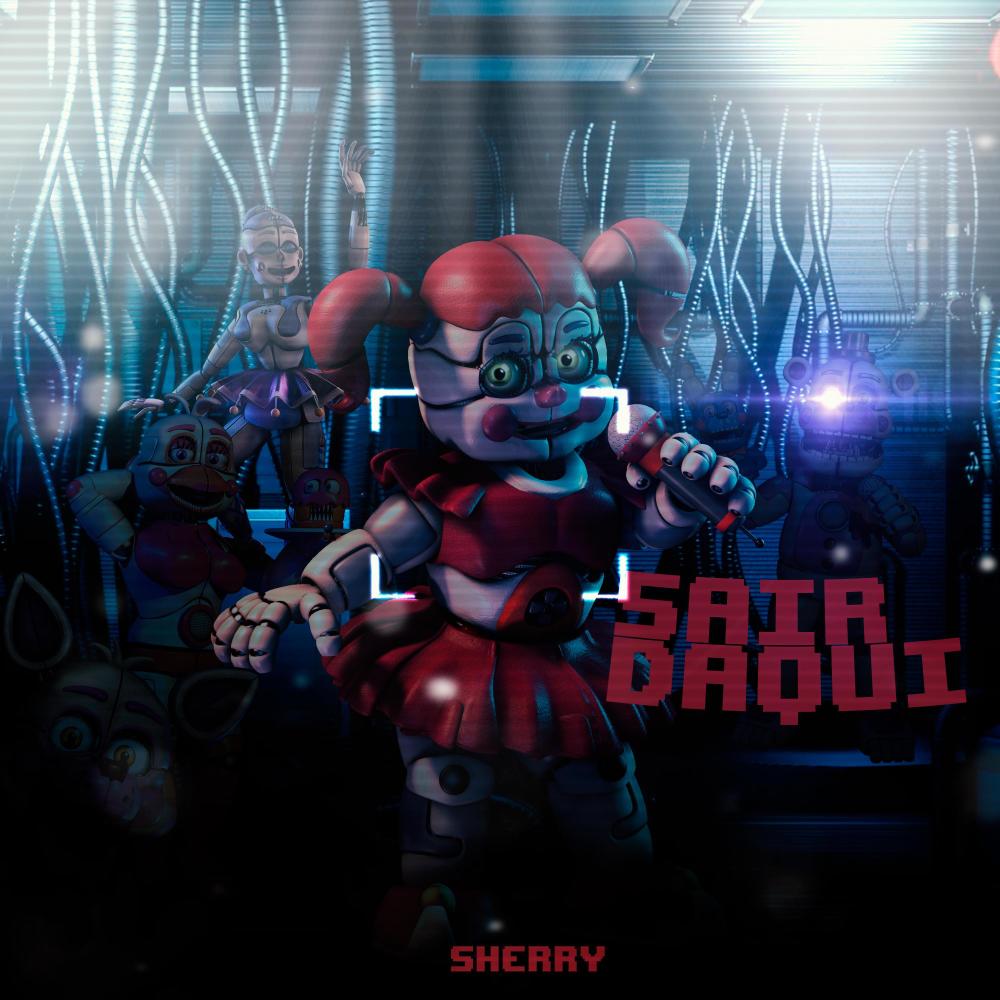 Sair Daqui: Sister Location (FNAF) (feat. Shadow, hawky, Giu Matsu, ReddIn, JimbotMusic & Saky)